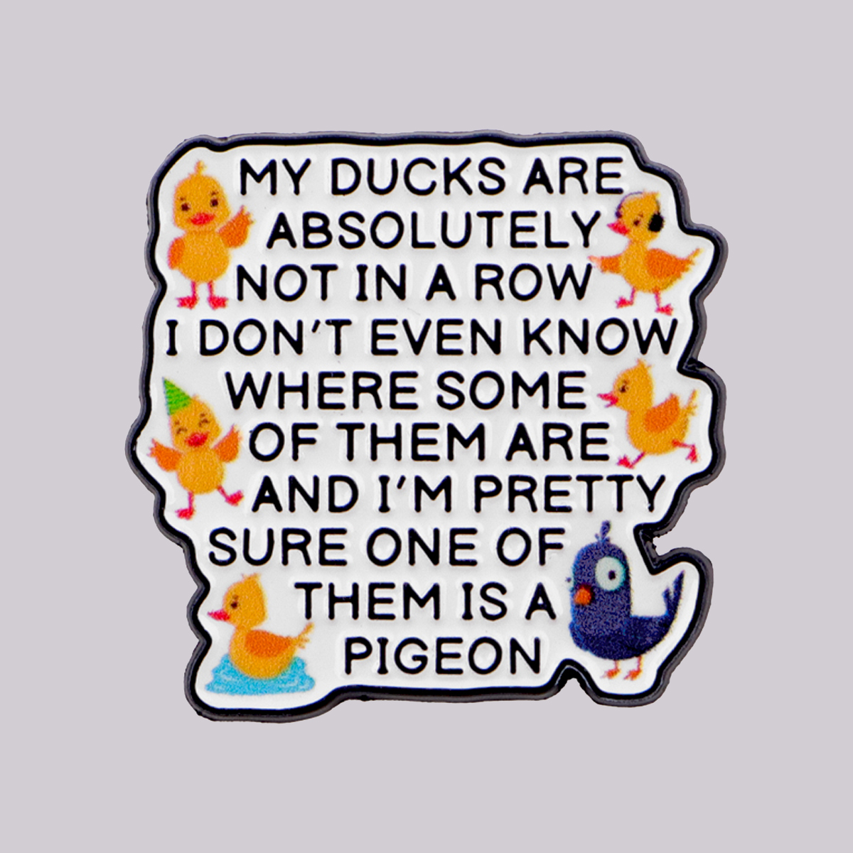 MY DUCKS ARE ABSOLUTELY NOT IN - مراجعة Women Accessories Quotes وسعره